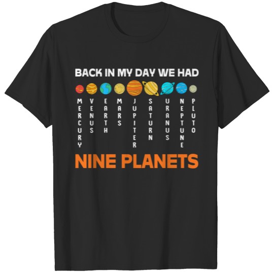 Solar System Back In My Day We Had Nine Planets T-shirt