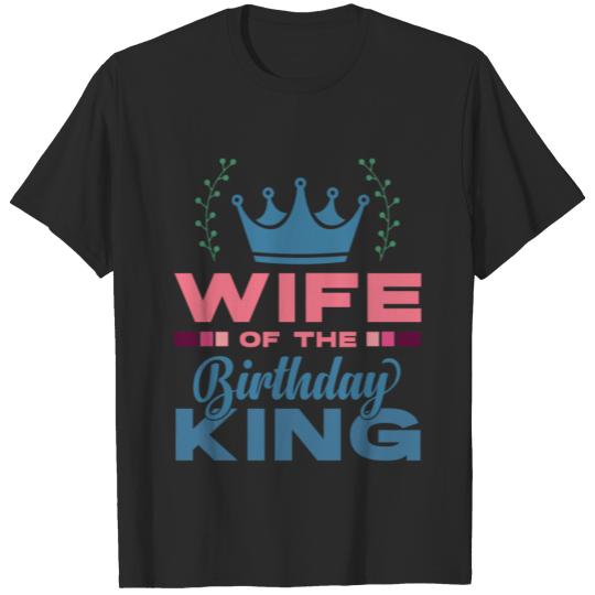 birthday, birthday Matching, Wife T-shirt