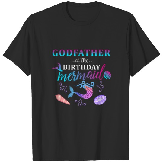 Godfather Of The Birthday Mermaid Matching Family T-shirt