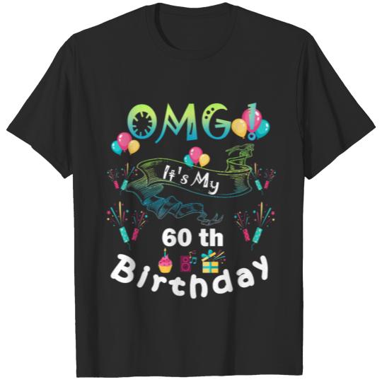 OMG! It's My 60th Birthday Gift for 60 Years Old T-shirt