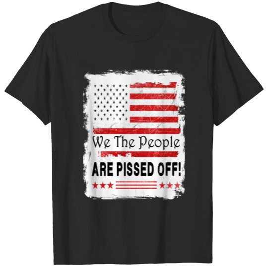 We The People - Are Pissed Off! Parchment Flag T-shirt