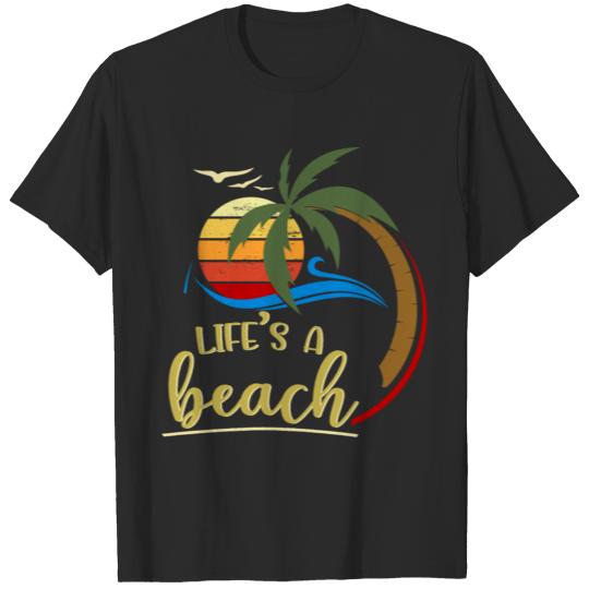 Life's A Beach T-shirt