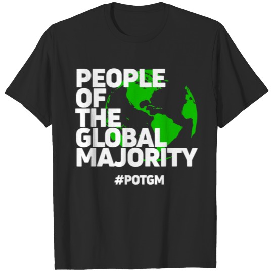 People of The Global Majority POTGM T-shirt