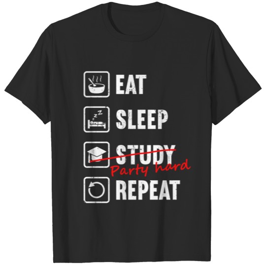 Party hard instead of Studying T-shirt