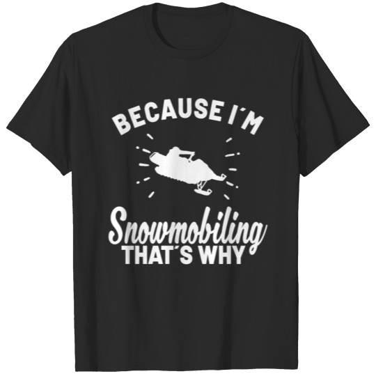 SNOWMOBILE SNOWMOBILING WINTER SPORT GIFT IDEA T-shirt