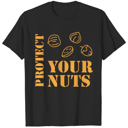 Protect Your Nuts - Funny Double Meaning Joke T-shirt