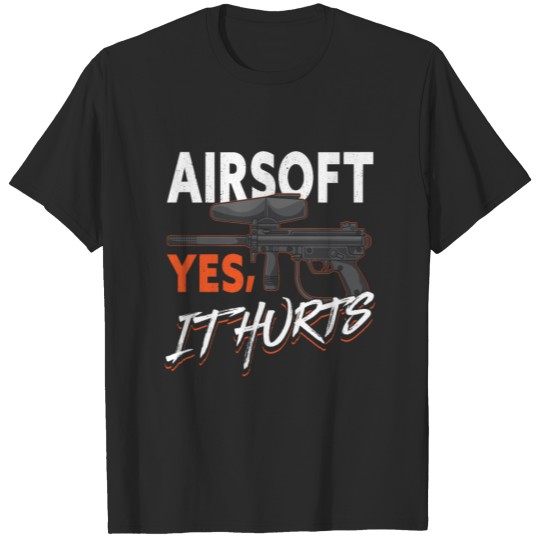 Airsoft Yes It Hurts Party Outdoors T-shirt