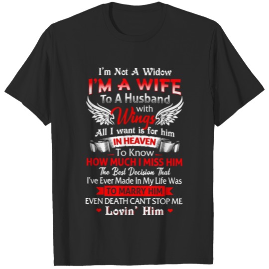 I'm Not A Widow I'm A Wife To A Husband With Wings T-shirt