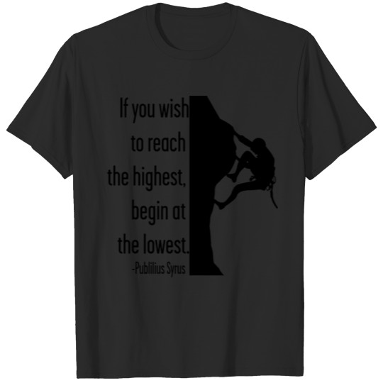 Syrus Quote Motivational Mountain Climber T-shirt