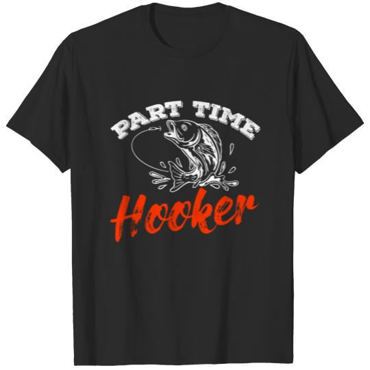 Part Time Hooker Hilarious Pun Joke Design T-shirt