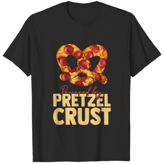 Powered By Pretzels Awesome Food Pretzel Lover T-shirt
