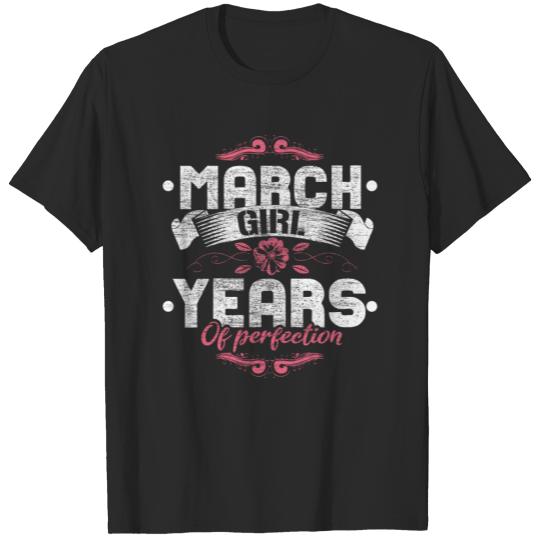 March Birthday Marchgirl Party Gift T-shirt