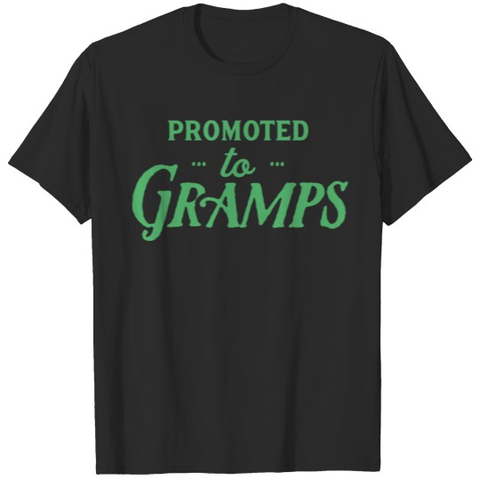 Promoted to Gramps Grandad Grandpa Grandfather T-shirt