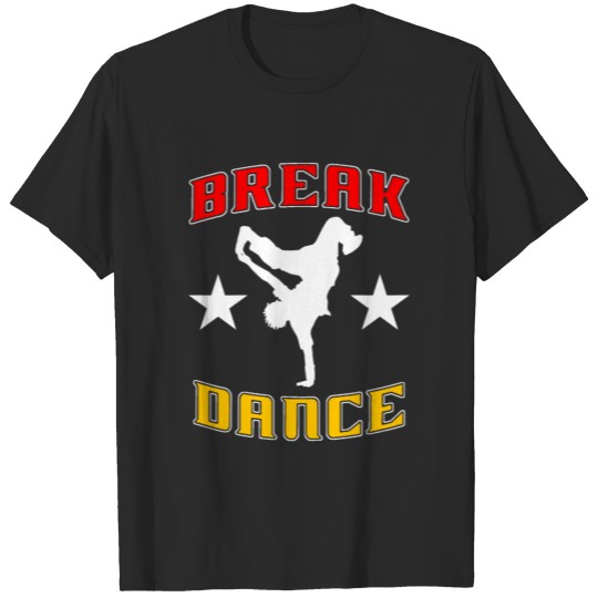Breakdance BBoy BGirl Streetdance Break Dance T-shirt