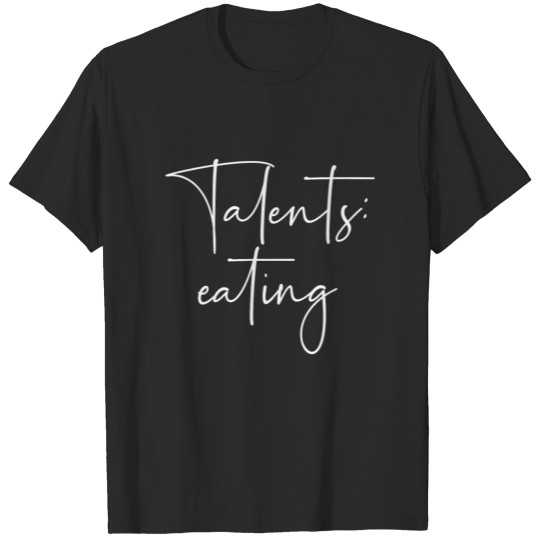 Talents eating T-shirt