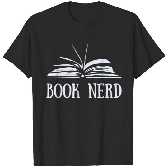 Book Nerd - Book - Reader - Bookworm T-shirt