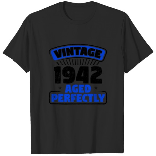 80th Birthday Vintage 1942 Aged Perfectly T-shirt