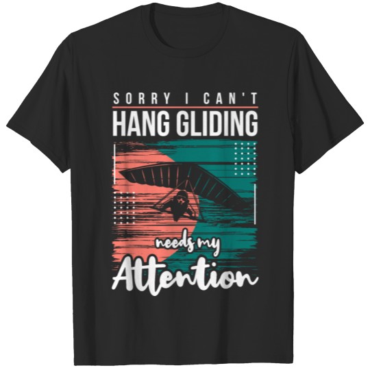 I Need To Go Hang Gliding Puns Jokes Saying Gifts T-shirt