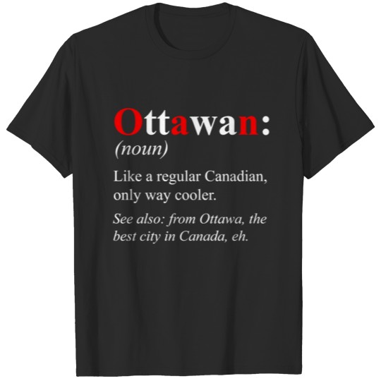 Canada Ontario Ottawa Design Ottawan Definition T-shirt