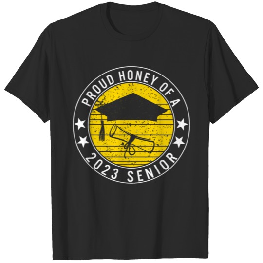 Proud Honey Of A 2023 Senior School Graduation T T-shirt