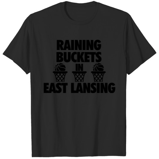 Raining Buckets In East Lansing T-shirt