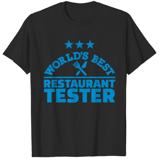 Restaurant tester T-shirt