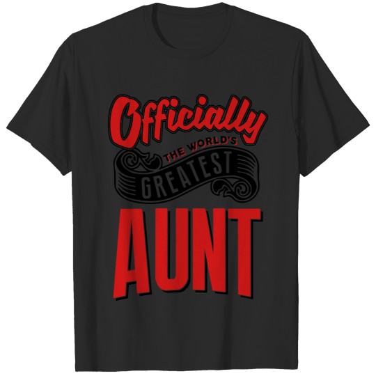 officially the Worlds greatest aunt T-shirt