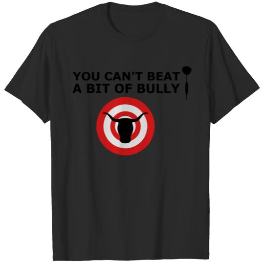 Bulls Eye Can't Beat Bully Funny Darts T-shirt