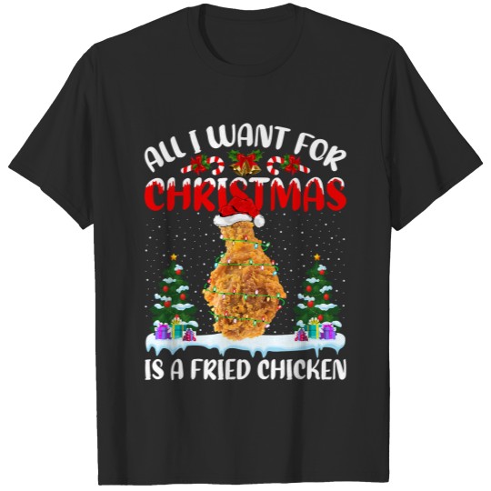 Chicken Funny Santa Hat All I Want For Christmas I T-shirt