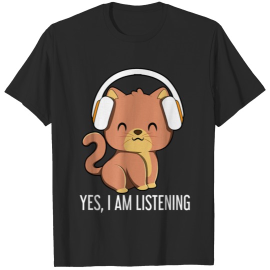 Cat I Am Listening Headphones Music  | Cat Lovers T-shirt