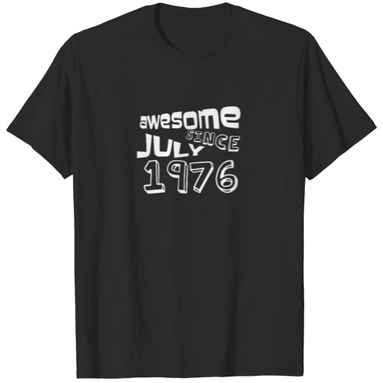 Vintage Awesome Since July 1976 Bday Birthday T-shirt