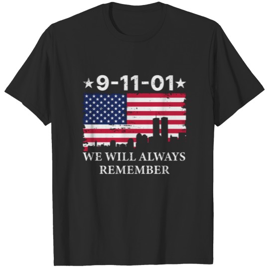 9-11-01 We Will Always Remember T-shirt