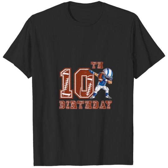 Dabbing Football Boy 10Th Birthday 10 Ten Year Old T-shirt