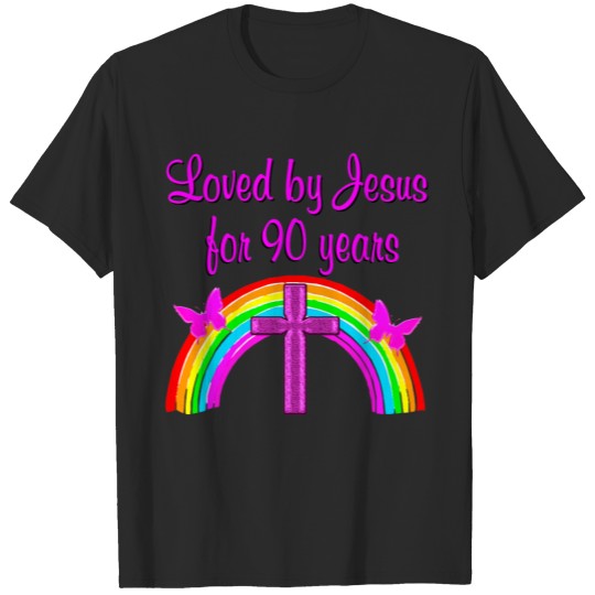 JESUS LOVING 90TH BIRTHDAY T-shirt