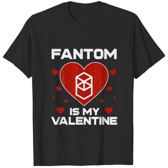 Fantom Is My Valentine FTM Coin To The Moon Crypto T-shirt