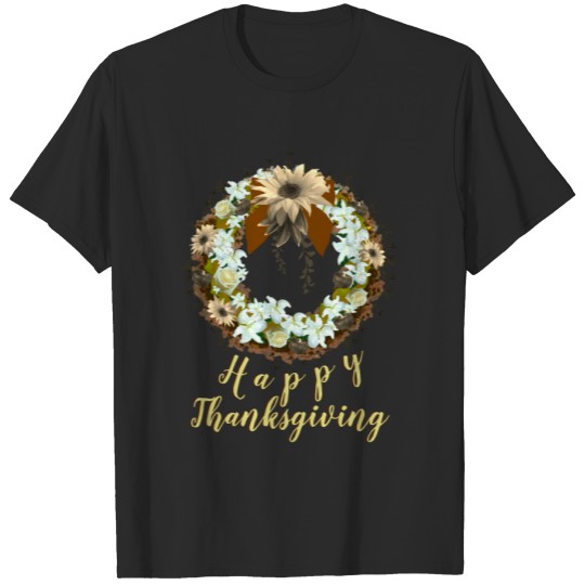 Happy Thanksgiving Wreath Flowers T-shirt