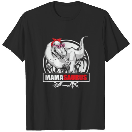 MAMASAURUS T Rex Dinosaur Funny Mama Saurus Mother T-shirt