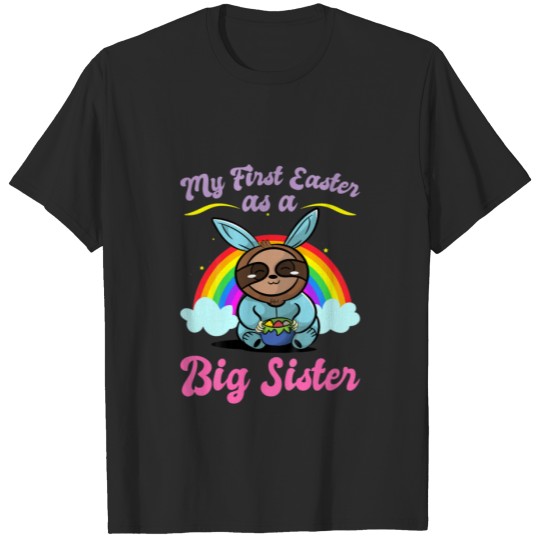 Kids My First Easter As A Big Sister Cute Easter B T-shirt