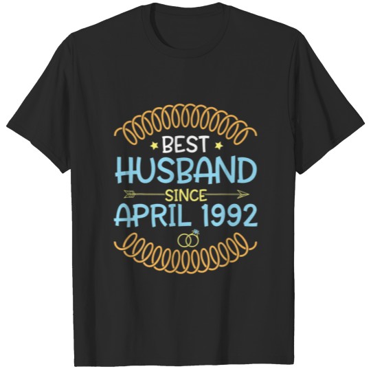 Best Husband Since April 1992 Wedding Marry Annive T-shirt