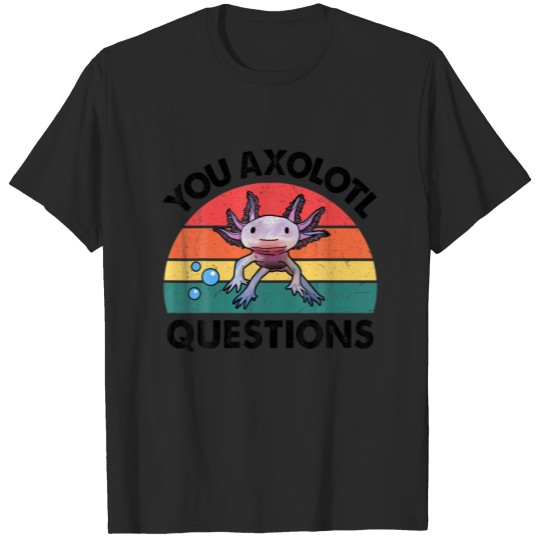 You Axolotl Questions Kids Youth Lizard Salamander T-shirt