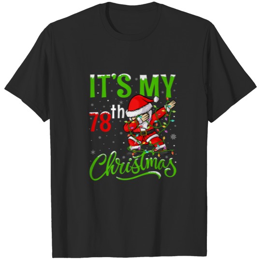 Xmas Lighting Dabbing Santa It's My 78Th Christmas T-shirt