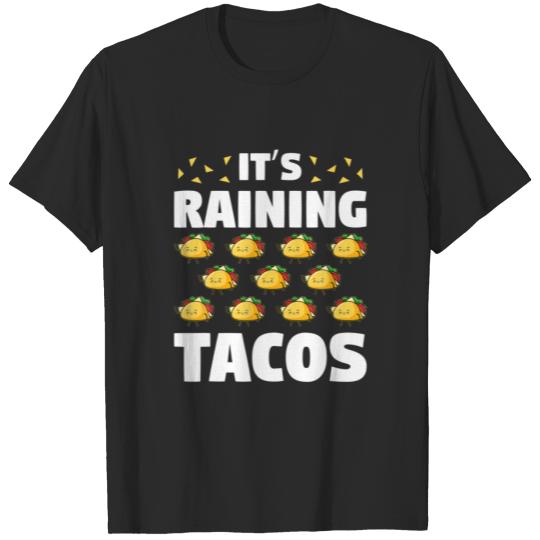 Raining Tacos Pun Mexican Chicana Taco Foodie Love T-shirt