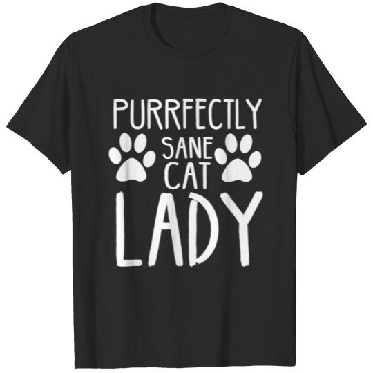 Purrfectly Sane Cat lady T-shirt