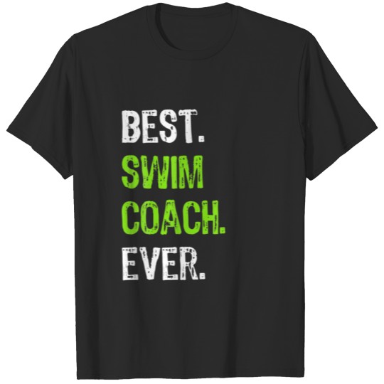 Best SWIM COACH Ever T-shirt