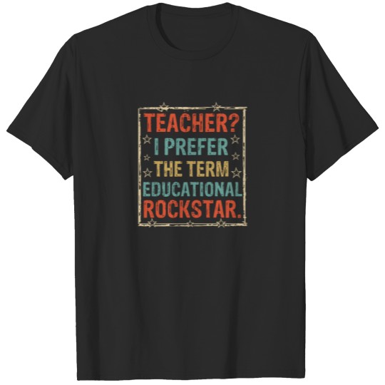 teacher i prefer educational rockstar T-shirt