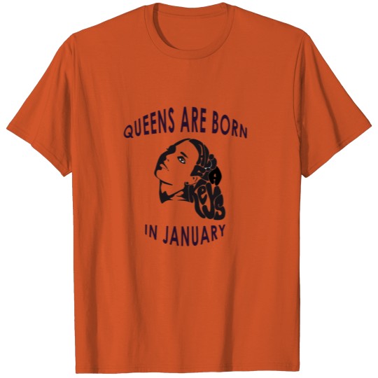 Queens Are BORN IN JANUARY T-SHIRT A.K T-shirt