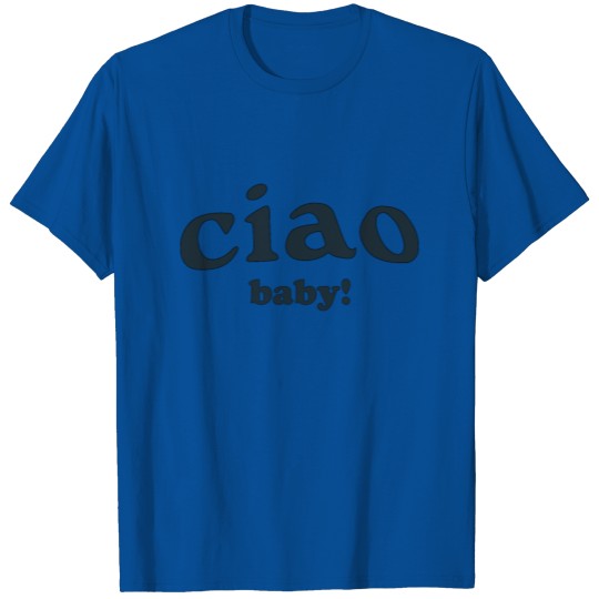 Lil Goodie Goodie "Ciao Baby!" T-Shirt T-shirt
