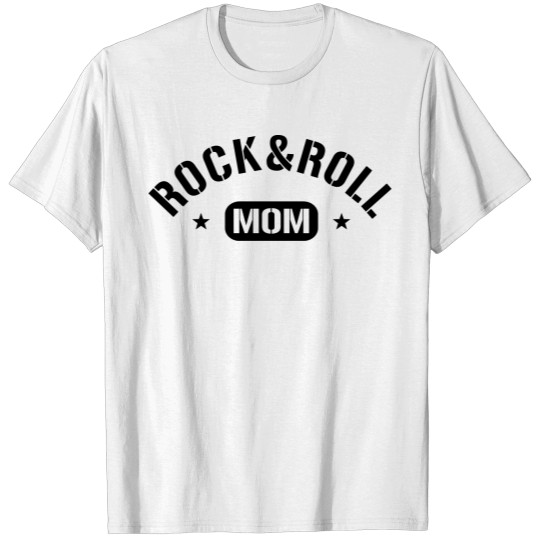 Rock And Roll Mom T-shirt