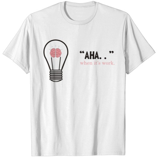 i have an idea T-shirt