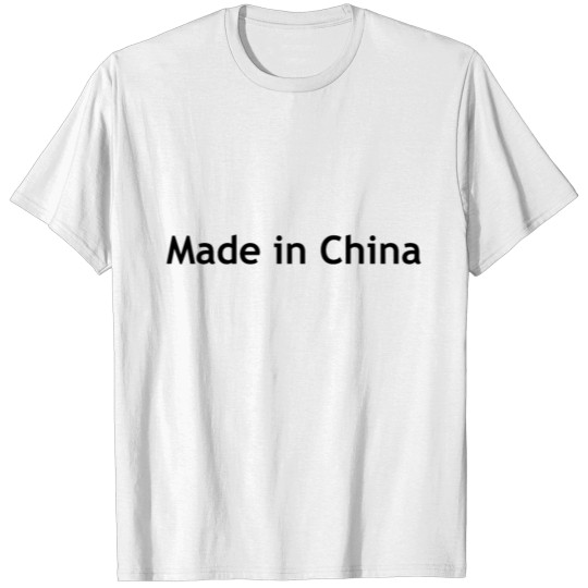 made in china T-shirt